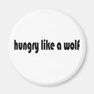 Hungrig wie ein Wolf Magnet
