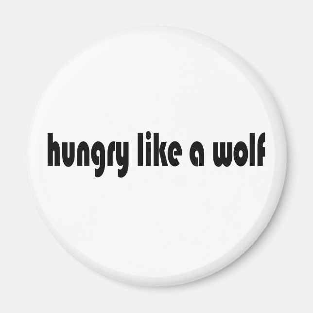 Hungrig wie ein Wolf Magnet (Vorne)