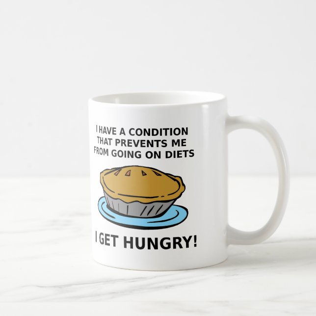 Hungry Condition Funny Mug Kaffeetasse (Rechts)