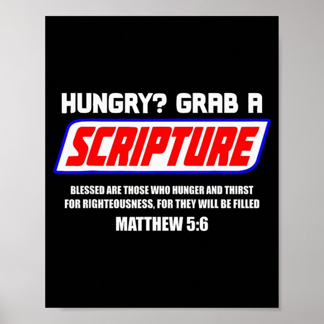 Hungry Grab A Scripture Funny Christian Matthew 5_ Poster (Vorne)