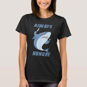 Hungry People Funny Shark Lover immer Hunger T-Shirt