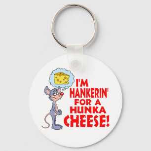 Hunka Cheese Schlüsselanhänger