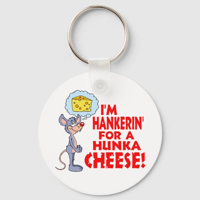 Hunka Cheese Schlüsselanhänger (Vorderseite)
