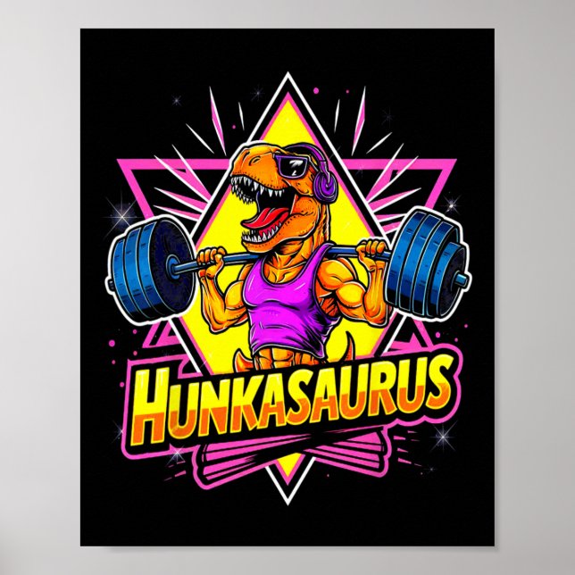Hunkasaurus Gym Workout T-rex Powerlift Bodybui Poster (Vorne)