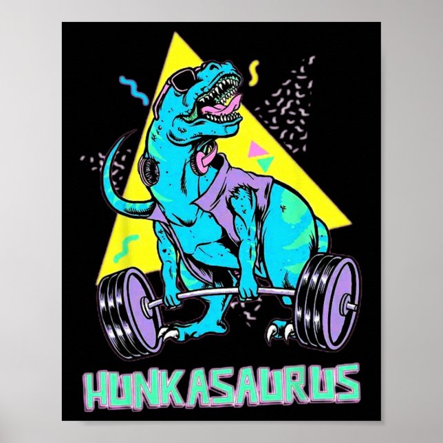 Hunkasaurus Weightlift Bodybuilding Gym Workout Poster (Vorne)
