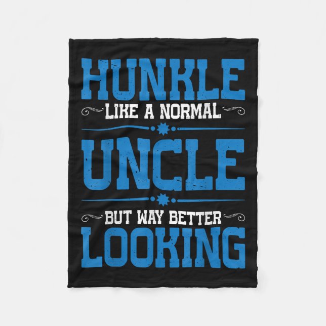 Hunkle, wie ein normaler Onkel, aber viel besser a Fleecedecke (Vorderseite)