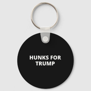 Hunks For Trump - Donald Trump Anhänger  Schlüsselanhänger