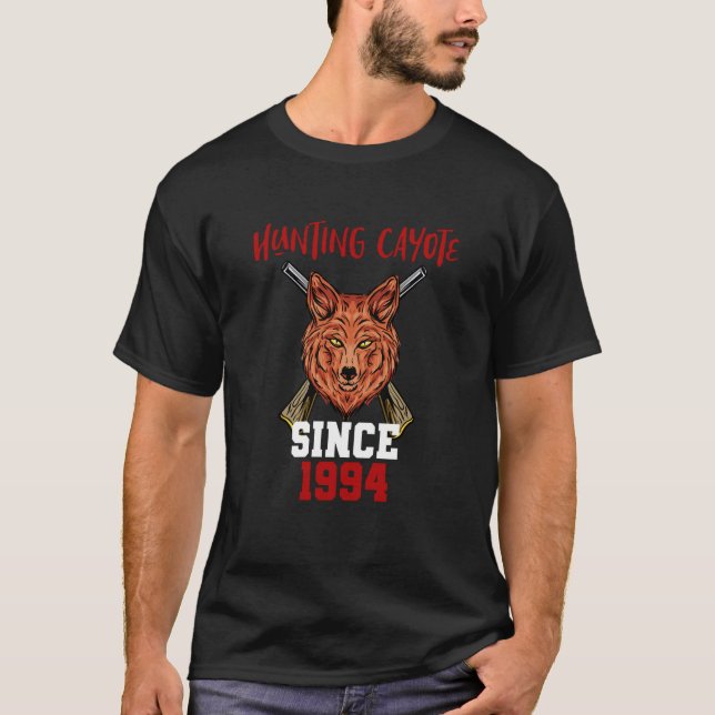 Hunting cayote since 1994 T-Shirt (Vorderseite)