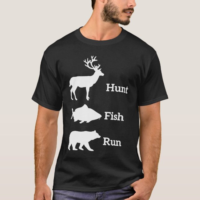 Hunting Fishing Hunt Fish Run Bear T-Shirt (Vorderseite)