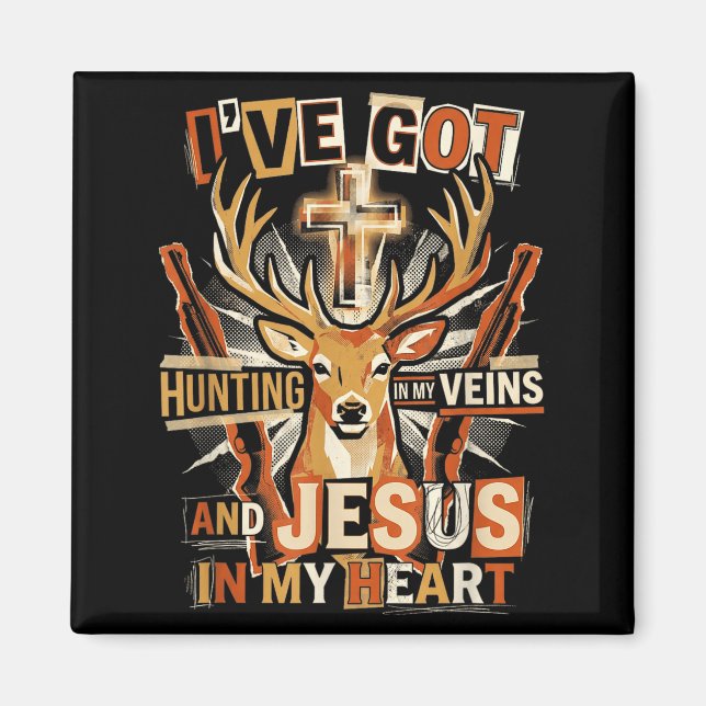 Hunting In My Veins Jesus In Heart Christian Deer  Magnet (Vorne)