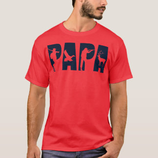 Hunting Papa Father Funny Dad Humor For Men Husban T-Shirt
