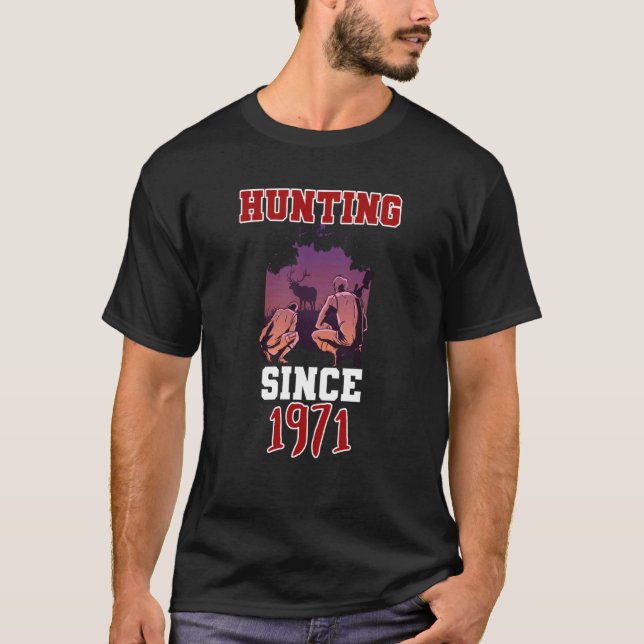 Hunting since 1971 T-Shirt (Vorderseite)
