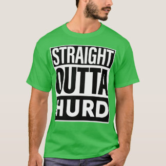 Hurd Name direkt außerhalb Hurd T-Shirt