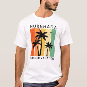 Hurghada Sommerurlaub T - Shirt