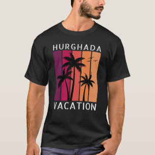 Hurghada Vacation T - Shirt