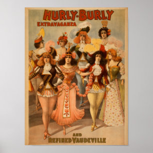 Hurly-Kräftiges Extravaganz-Theater-Plakat Poster