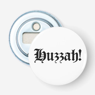 Hurra! {Mittelalterliche Typografie} Flaschenöffner