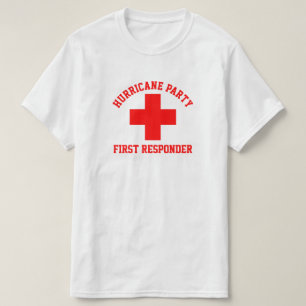 Hurrikan Party First Responder T - Shirt