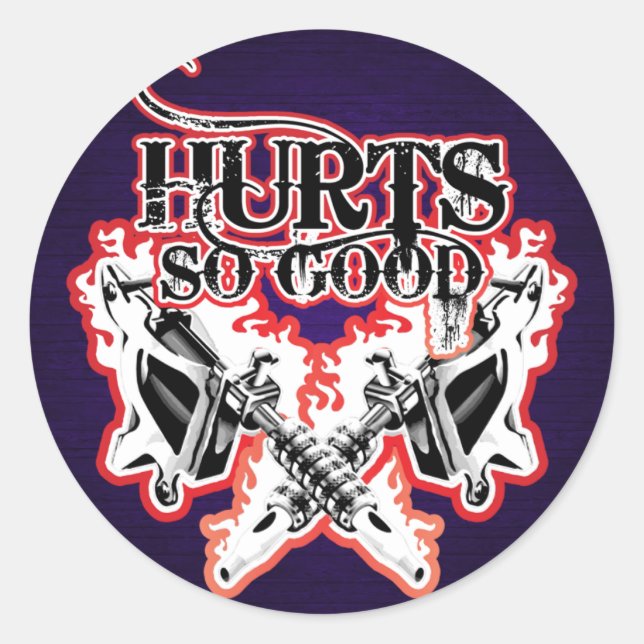 Hurts So gut Tattoo Stickers $7,95 (Vorderseite)