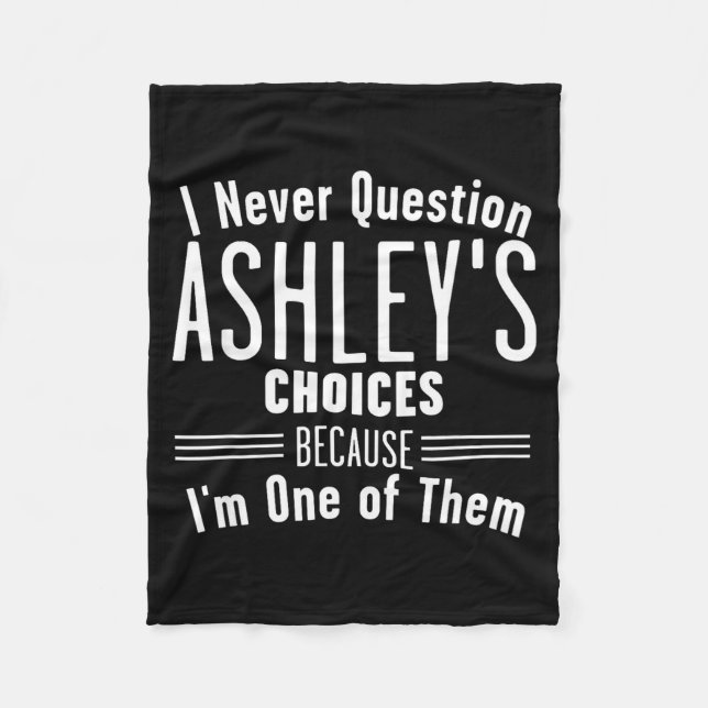 Husband And Ashley I Never Question Choices Togeth Fleecedecke (Vorderseite)