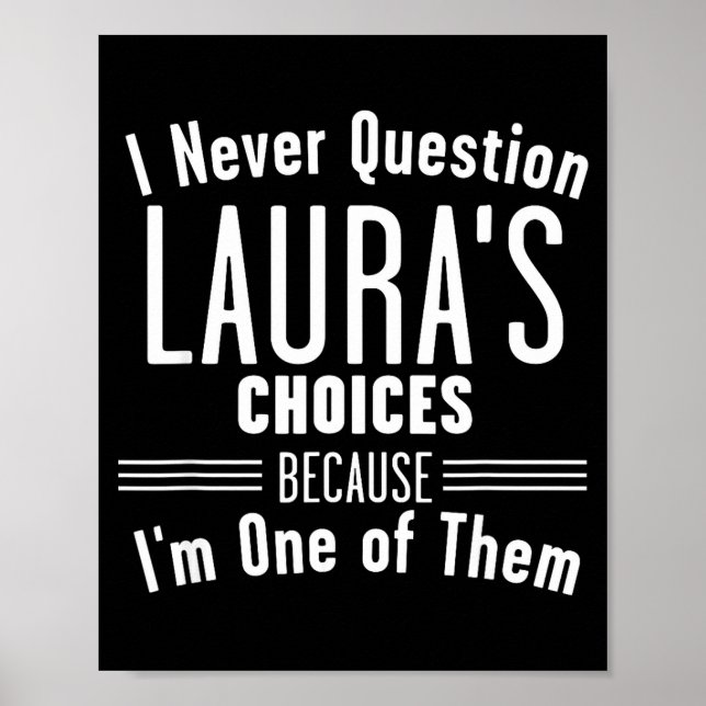 Husband And Laura I Never Question Choices Togethe Poster (Vorne)