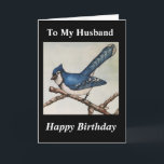 Husband Birthday Handsome Blue Jay Watercolor Karte<br><div class="desc">Give an original watercolor painting of a blue jay on branch card to your husband for his birthday celebration. The card has an all my love gießt on the inside. Birdwatchers will be delighted at the design showing realistic details painted in vibrant colors of blue and black. Fans of natur...</div>