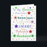 Husband Compliments, Happy Birthday! Karte<br><div class="desc">Eine lustige,  aber kostenlose Karte für jeden Ehemann mit einem Sinn für Spaß.  Schön und klar,  erfreulich und lustig! Ändern Sie den Innentext und machen Sie ihn zu einer Jubiläums-,  Valentin- oder Glückwunsch-Karte.</div>