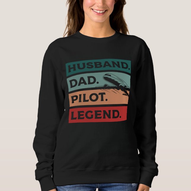 Husband Dad Pilot Legend Aviation Aviator Sweatshirt (Vorderseite)