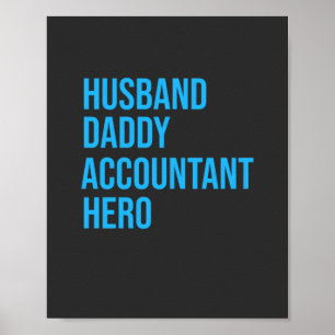Husband Daddy Accountant Poster