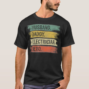 Husband Daddy Electrician Hero Funny Lineman Vater T-Shirt