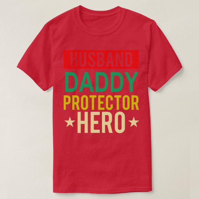 Husband Daddy Protector Hero Fathers Day Funny Gif T-Shirt (Design vorne)