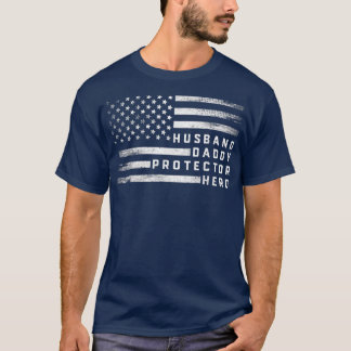 Husband Daddy Protector Hero Father's Day Gift USA T-Shirt