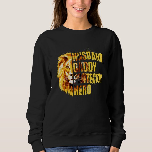 Husband Daddy Protector Hero Lion Sweatshirt (Vorderseite)