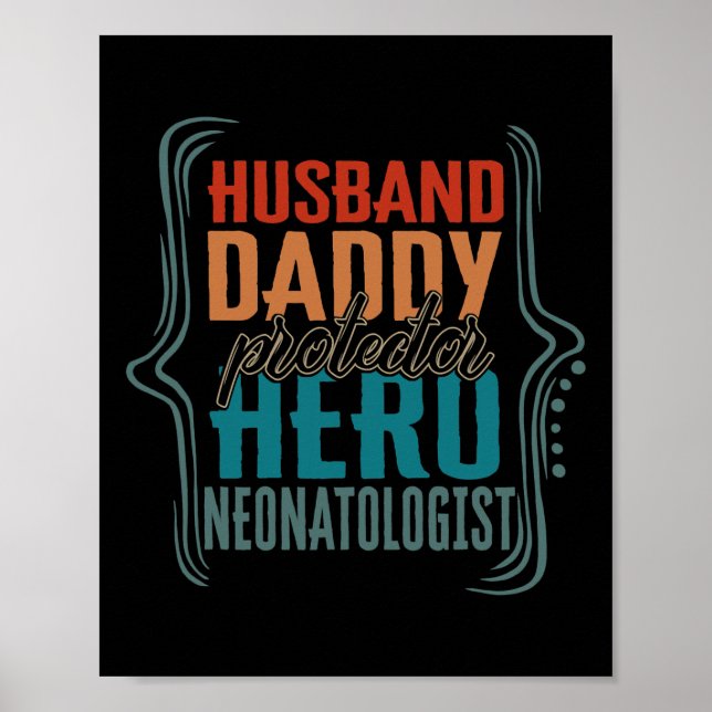 Husband Daddy Protector Hero Neonatologe Poster (Vorne)