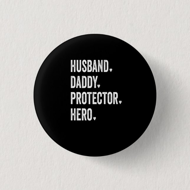 Husband Daddy Protector Hero Tshirt Button (Vorderseite)