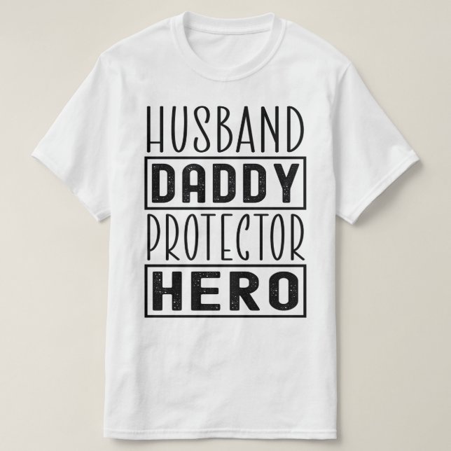 Husband Daddy Protector Hero Veteran Vater Funny T-Shirt (Design vorne)