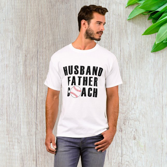 Husband Father Coach Baseball Dad Quote T-Shirt (Von Creator hochgeladen)