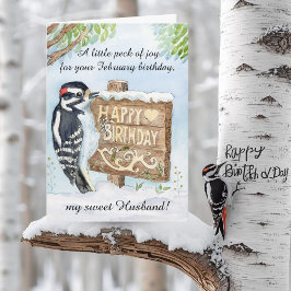 Husband Happy February Birthday Downy Woodpecker Karte