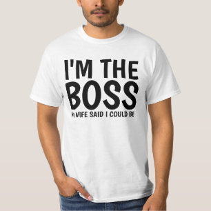 HUSBAND, ICH BIN DIE BOSS-EHEFRAU, SAGTE, ICH KÖNN T-Shirt