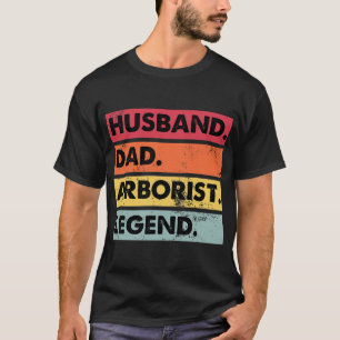 Husband Vater Arborist Legend Tree Climber Funny T-Shirt