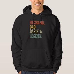 Husband Vater Barista Legend Funny Coffee Maker Fa Hoodie