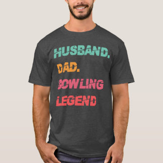 Husband Vater Bowling Legend Vathers Day T-Shirt