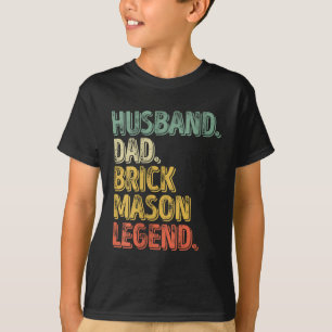 Husband Vater Brick Mason Legend Witziger Vater's  T-Shirt