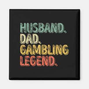 Husband Vater Gambling Legend Shirt Funny Fathers Magnet