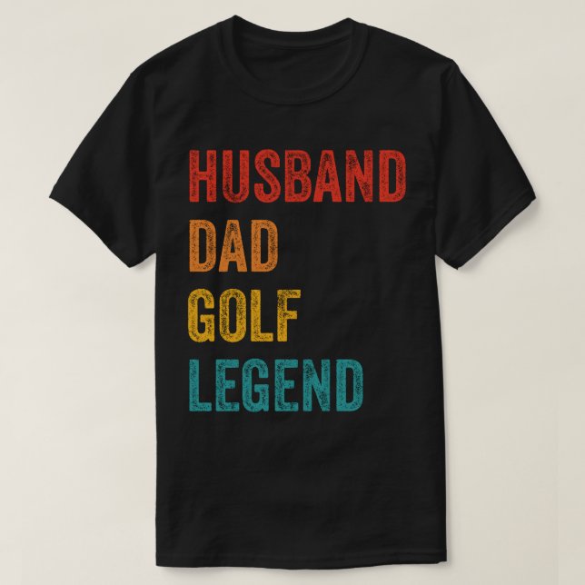 Husband Vater Golf Legend T-Shirt (Design vorne)