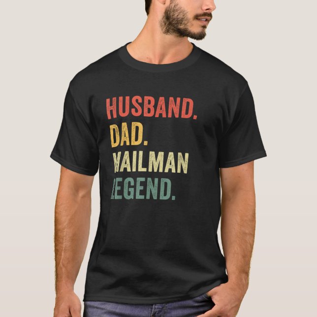 Husband Vater Mailman Legend Funny Postarbeiter T-Shirt (Vorderseite)