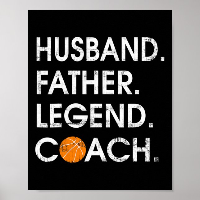Husbynd Father Legend Coach Fun Bysketbyll Geschen Poster (Vorne)