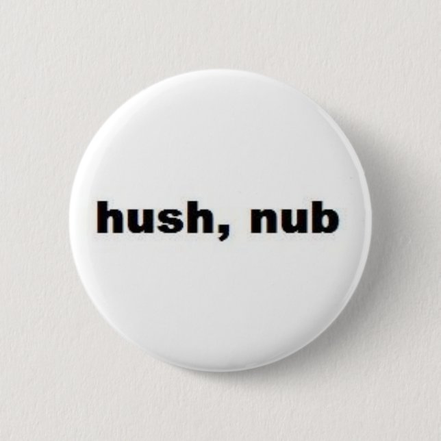 hushnub button (Vorderseite)