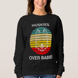 Huskies über Söhne und Töchter Kinderloser Hund Sweatshirt