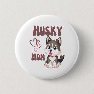 Husky Dog Mama Kawaii Welppy Niedlich Funny Design Button